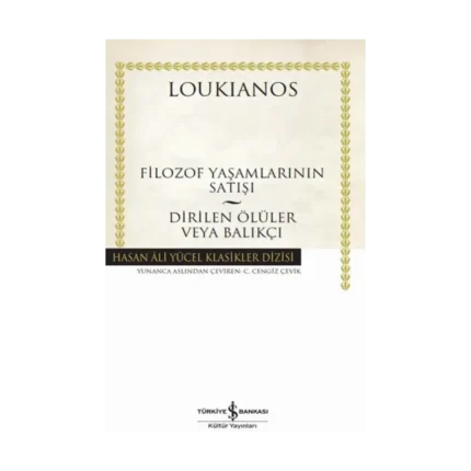 Filozof Yaşamlarının Satışı - Dirilen Ölüler Veya Balıkçı (Ciltli)
