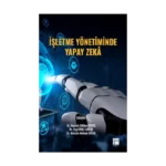İşletme Yönetiminde Yapay Zeka