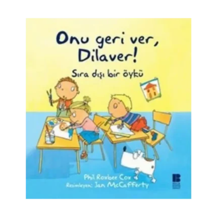 Onu Geri Ver, Dilaver!