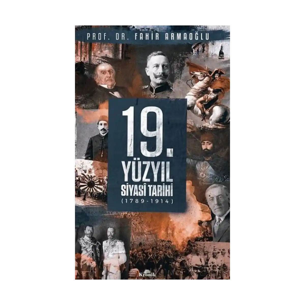 67b7d-19-yuzyil-siyasi-tarihi-1789-1914-ciltli-1-1.webp 19.Yüzyıl Siyasi Tarihi 1789-1914 (Ciltli) - Görsel 1