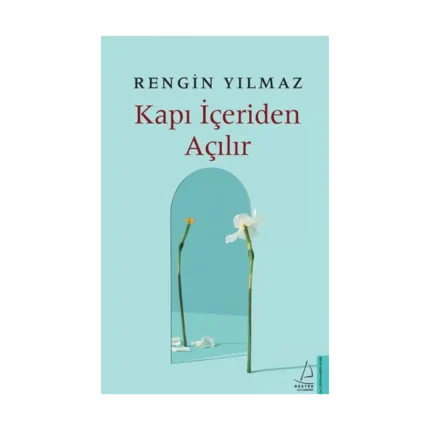 Kapı İçeriden Açılır