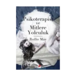 Psikoterapist ve Mitlere Yolculuk