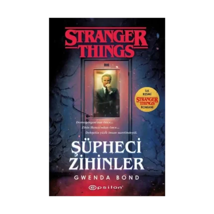Şüpheci Zihinler: Bir Stranger Things Romanı