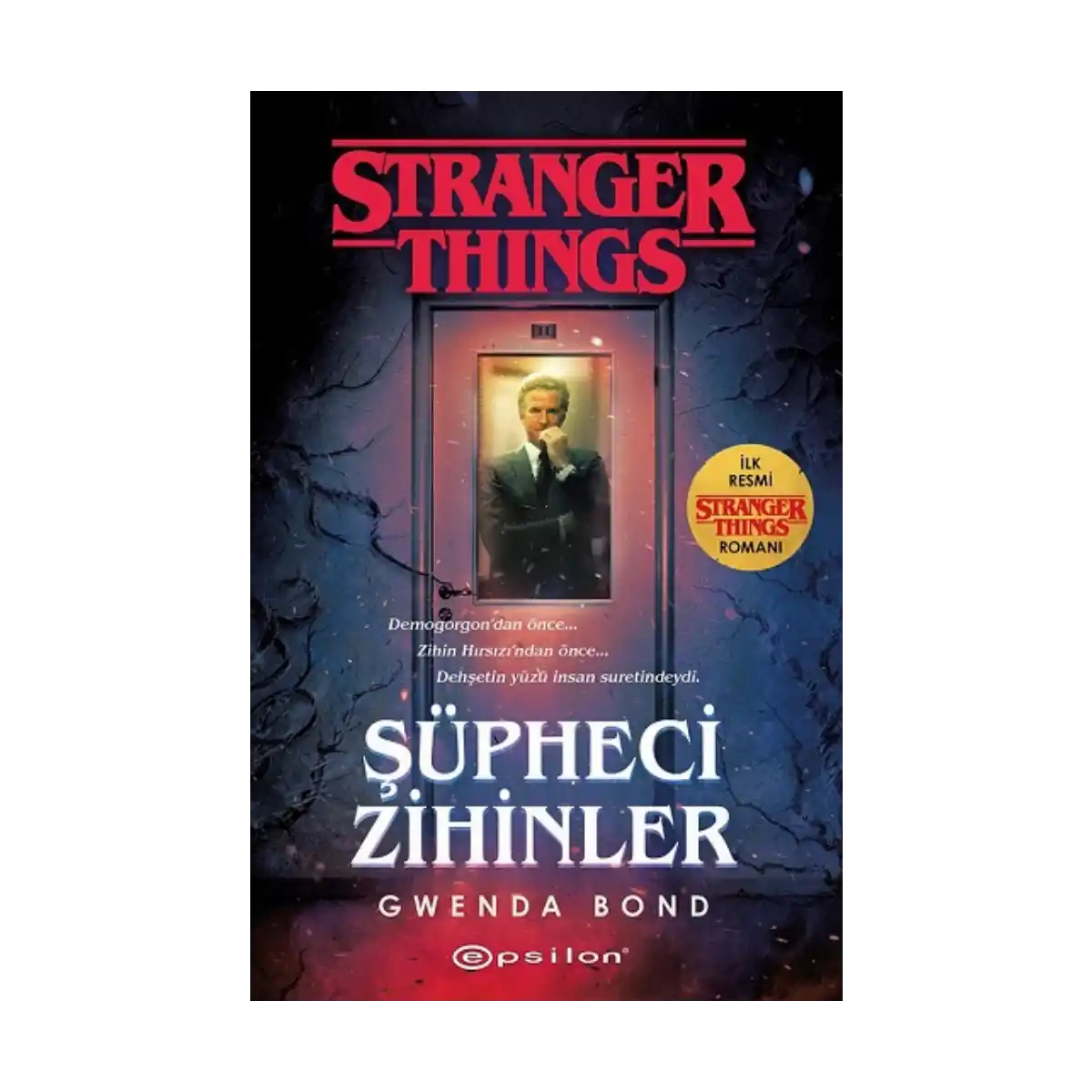 6815f-supheci-zihinler-bir-stranger-things-romani-1-1.webp Şüpheci Zihinler: Bir Stranger Things Romanı - Görsel 1