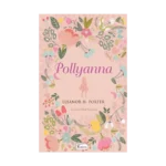 Pollyanna (Bez Ciltli)