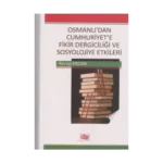Osmanlı’dan Cumhuriyet’e Fikir Dergiciliği ve Sosyolojiye Etkileri