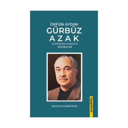 Örfün Aydını Gürbüz Azak