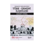 Yabancı Belgelerle Türk-Ermeni İlişkileri
