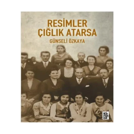Resimler Çığlık Atarsa