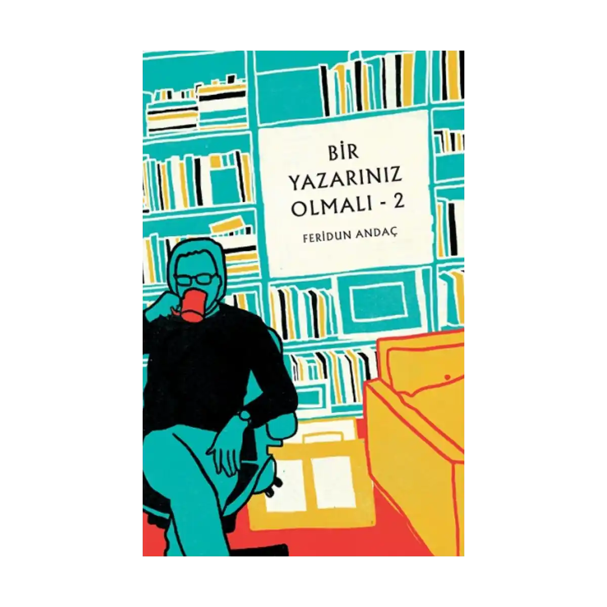 68756-bir-yazariniz-olmali-2-1-1.webp Bir Yazarınız Olmalı - 2 - Görsel 1