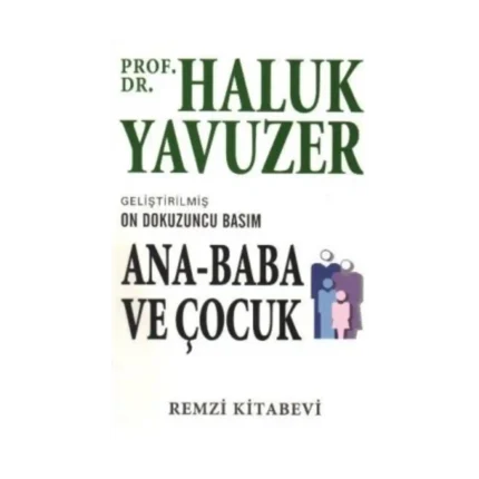 Ana - Baba ve Çocuk