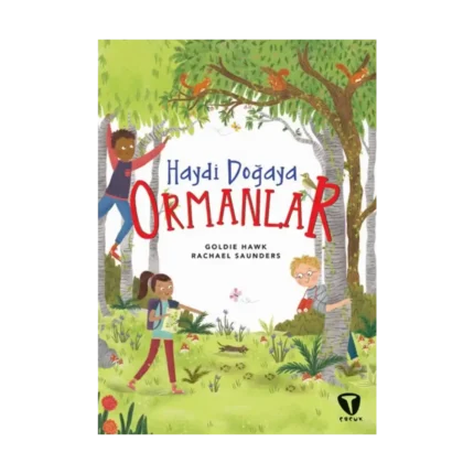 Haydi Doğaya - Ormanlar