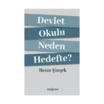Devlet Okulu Neden Hedefte?