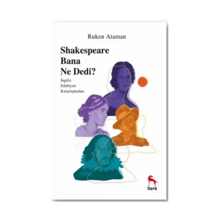 Sheakespeare Bana Ne Dedi?