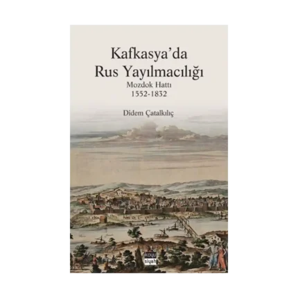 Kafkasya'da Rus Yayılmacılığı