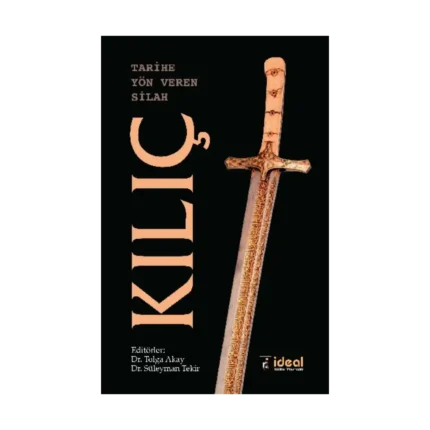 Tarihe Yön Veren Silah: Kılıç