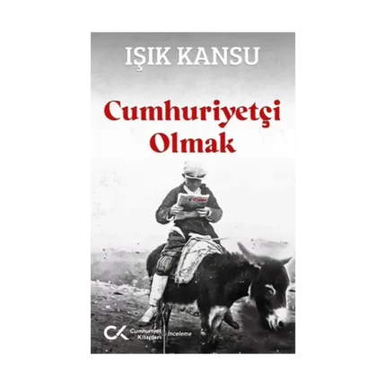 Cumhuriyetçi Olmak