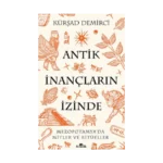 Antik İnançların İzinde