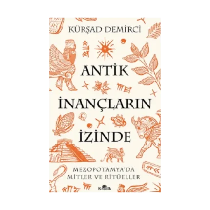 Antik İnançların İzinde