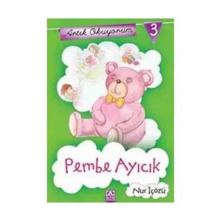 Artık Okuyorum 3: Pembe Ayıcık