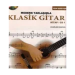 Modern Yaklaşımla Klasik Gitar Kitap / CD 1