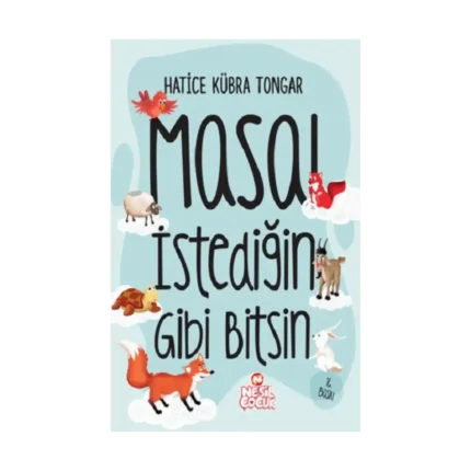 Masal İstediğin Gibi Bitsin! (Ciltli)