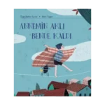 Annemin Aklı Bende Kaldı