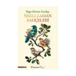 Saklı Zaman Bahçeleri