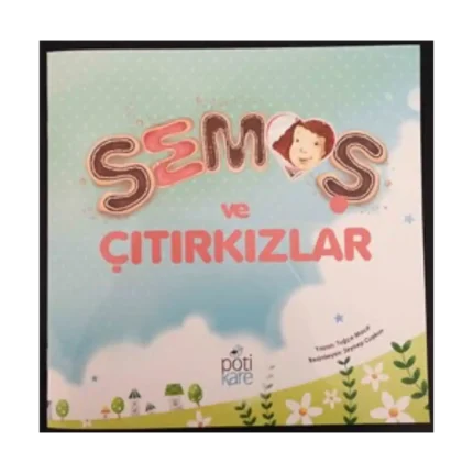 Semoş ve Çıtırkızlar