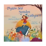 Piyano Sesi Nereden Geliyor