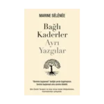 Bağlı Kaderler Ayrı Yazgılar