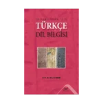 Üniversiteler İçin Türkçe Dil Bilgisi