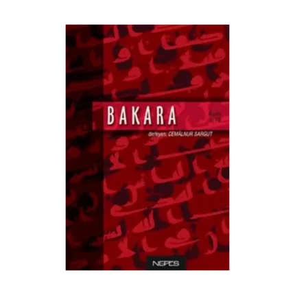 Bakara 1. Cilt İman ve Küfür (Ayet 1 - 10)