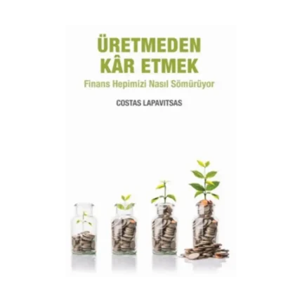 Üretmeden Kar Etmek