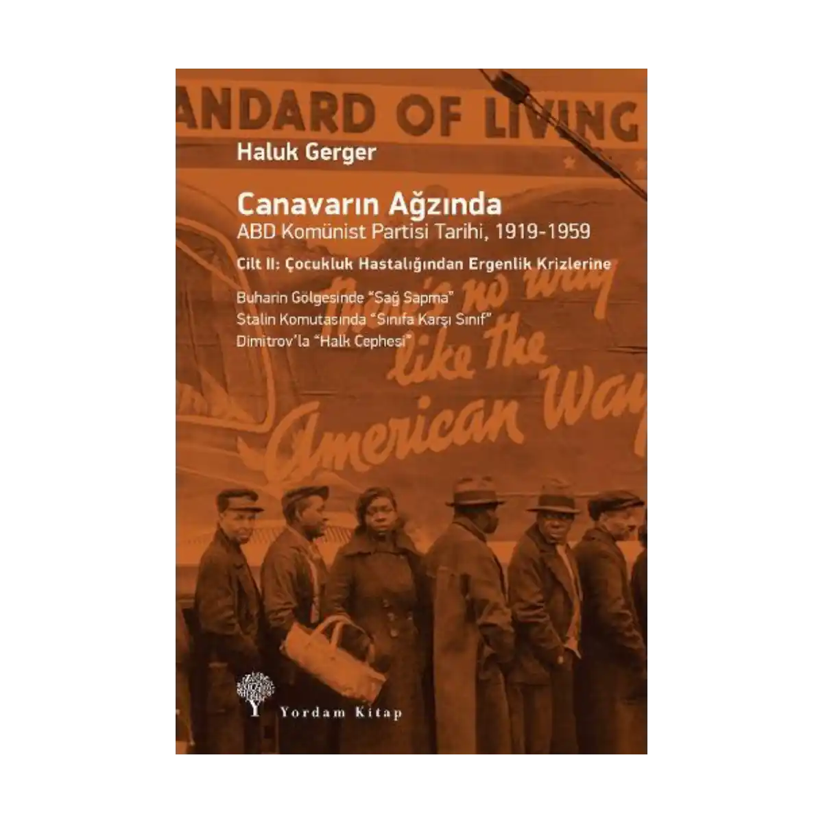 6a8a5-canavarin-agzinda-abd-komunist-partisi-tarihi-1919-1959-1-1.webp Canavarın Ağzında ABD Komünist Partisi Tarihi, 1919-1959 - Görsel 1
