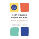 Sınır Koymak, Huzur Bulmak