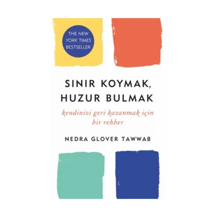 Sınır Koymak, Huzur Bulmak