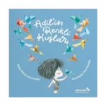 Adil’in Renkli Kuşları