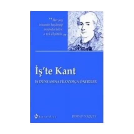 İş’te Kant