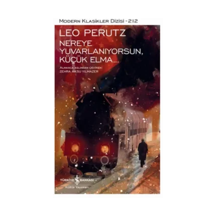 Nereye Yuvarlanıyorsun, Küçük Elma... (Ciltli)