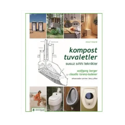 Kompost Tuvaletler Susuz ve Sıhhi Teknikler