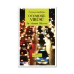 Otomobil Virüsü Bir Yıkımın Hikayesi