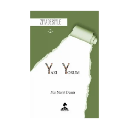 Ziyadesiyle - Yazı-Yorum 2