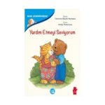 Duygularımızla Baş Etmenin Yolları - Nasıl Hissediyorum? Yardım Etmeyi Seviyorum