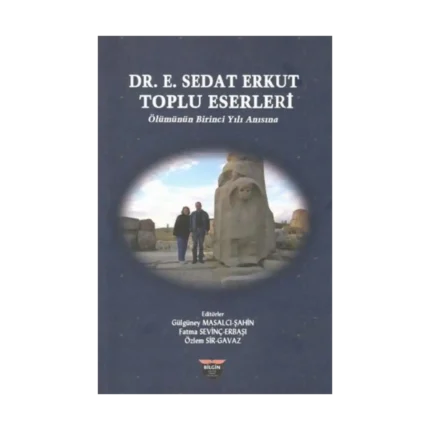 Dr. E. Sedat Erkut Toplu Eserleri