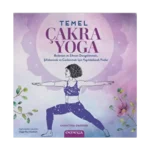 Temel Çakra Yoga - Renkli Resimli