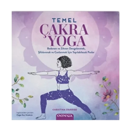 Temel Çakra Yoga - Renkli Resimli