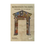 Roma’dan İslam’a Ekonomi, Aile ve Toplum