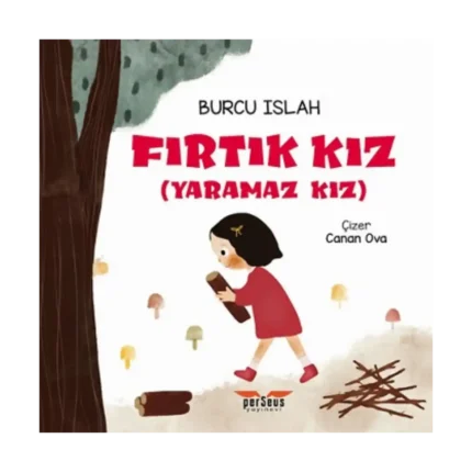 Fırtık Kız (Yaramaz Kız)