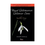 Hayat Gülümsersen Gülümser Sana